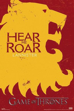 Game of Thrones - Lannister Here Me Roar - plakat
